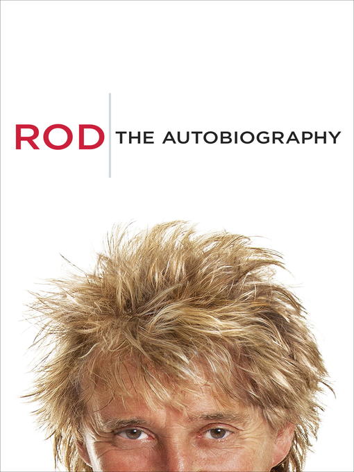 Title details for Rod by Rod Stewart - Wait list